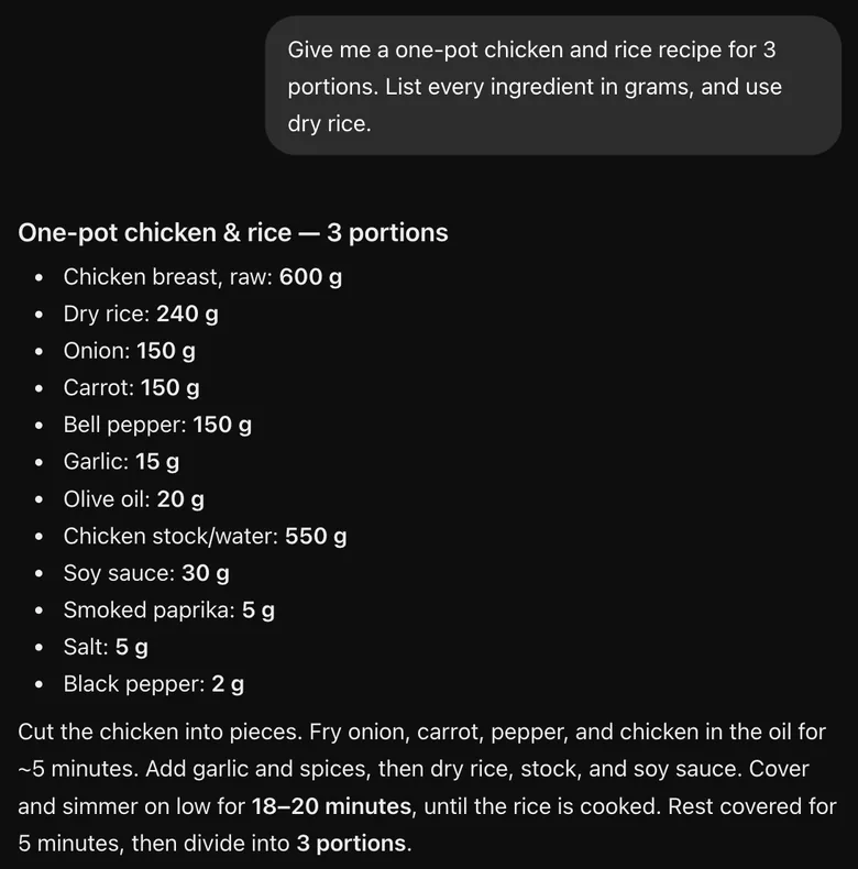 My request for a three-portion one-pot chicken and rice recipe, and ChatGPT's ingredient list with gram amounts: 600 g raw chicken breast, 240 g dry rice, 150 g each of onion, carrot and bell pepper, oil, stock, soy sauce and spices.